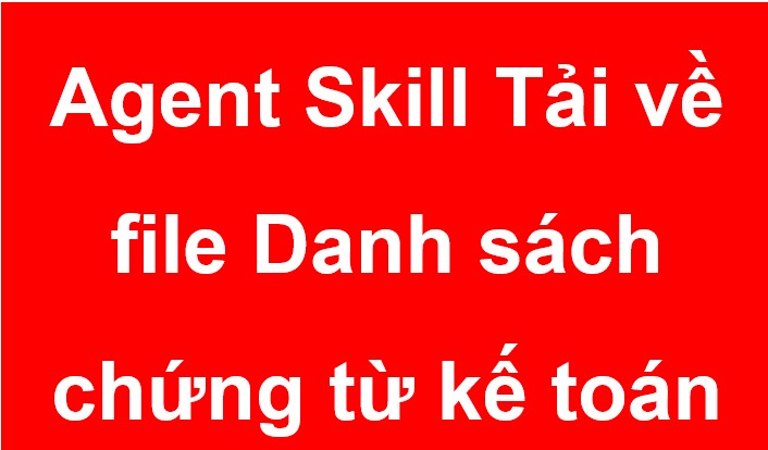 Skill Tải về danh sách chứng từ kế toán trên Phần mềm kế toán BKIT